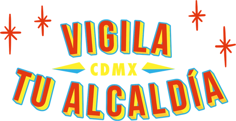 Vigila tu Alcaldía · CDMX